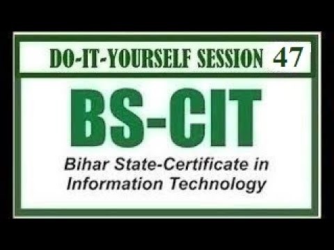 DO-IT-YOURSELF SESSION 93 | BS-CIT SESSION 47 [HINDI]