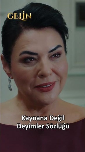 Kaynana Değil Deyimler Sözlüğü | ‪@GelinDizisi‬