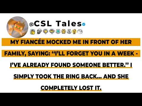 My Fiancée Mocked Me In Front Of Her Family, Saying: ‘I’ll Forget You In A Week...// Reddit Story