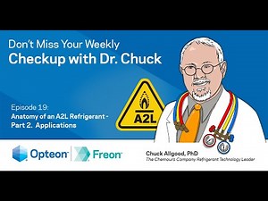 E19: Anatomy of an A2L Refrigerant Part 2 - Applications