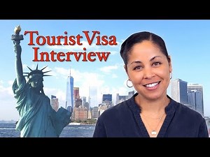 Tips for USA Tourist Visa Interview - B1/B2 visa interview questions