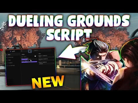 *NEW* Dueling Grounds Script (PASTEBIN 2025) ( AUTO PARRY AND COSMETICS )