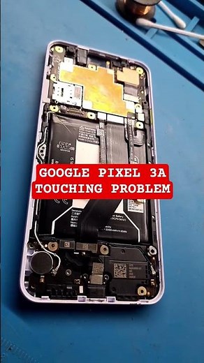 Google Pixel 3a new screen but not touching #schematicdiagram