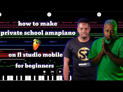 how to make [private school amapiano] on [fl studio mobile] for [beginners] [full tutorial]