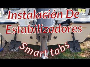 Instalacion de Estabilizadores para botes, ( SMART TABS )