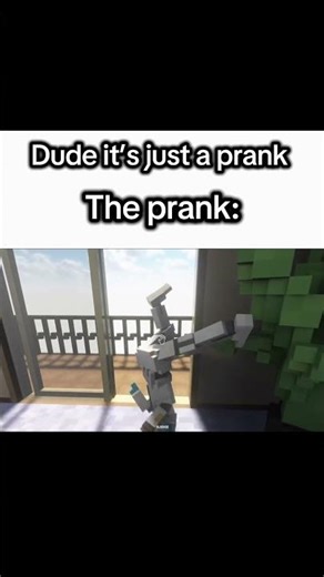 🧱Teardown meme dude it’s just a prank🧱 #funny #meme