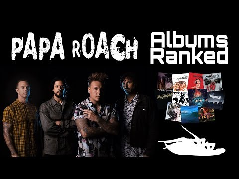 Papa Roach Albums Ranked