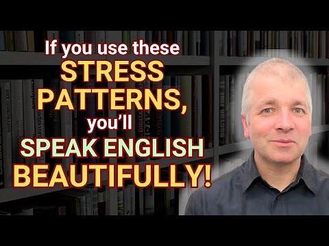 Stress Patterns in English Speaking (Speak English Beautifully!)