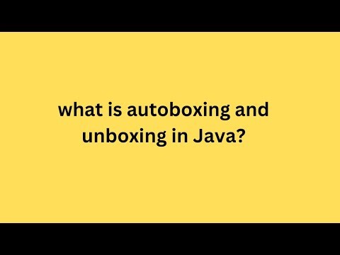 Autoboxing and Unboxing in Java | Core Java Interview Question
