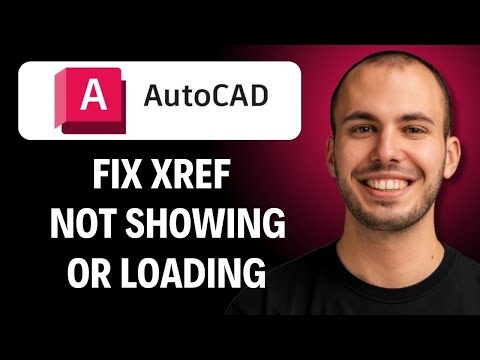 How to Fix Xref Not Showing or Loading in Your Drawing [2026 GUIDE]