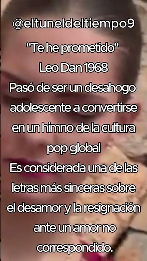 Te he Prometido Leo Dan 1968 #musica #nostalgia
