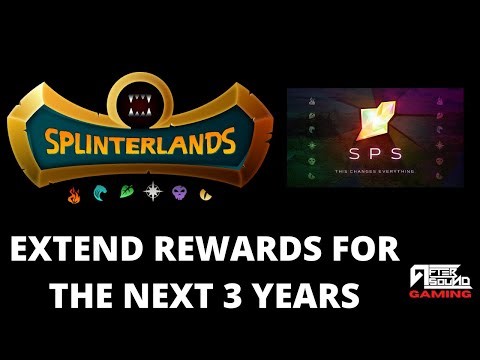 EXTEND REWARDS FOR THE NEXT 3 YEARS IN SPLINTERLANDS