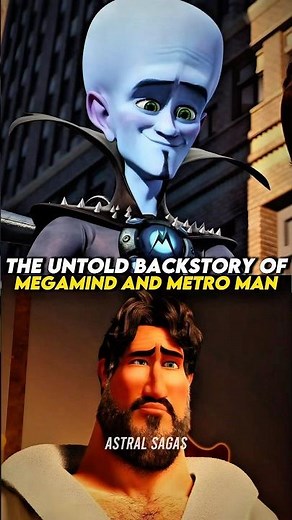 The Untold Backstory Of Megamind And Metro Man