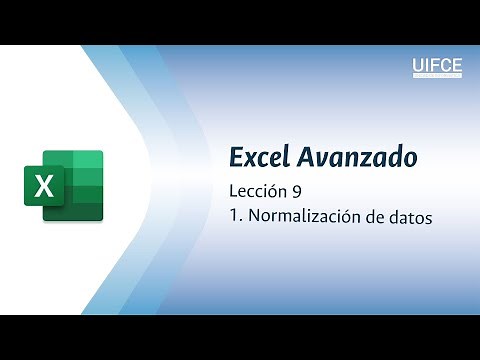 09. Excel Avanzado: Normalización de datos 1/3