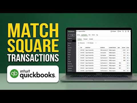 How To Match Square Transactions In QuickBooks - Step By Step
