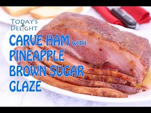 How to Glaze Ham with Pineapple and Brown Sugar - Today's Delight