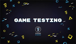 Game Testing | Sprung Studios UX/UI Design For Video Games