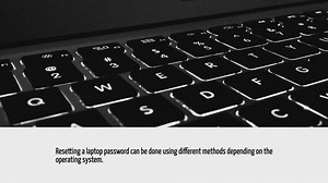 How To Reset Laptop Passwords