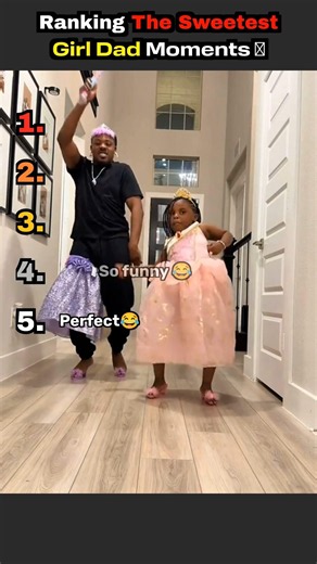 Ranking The Sweetest Girl Dad Moments 🥹