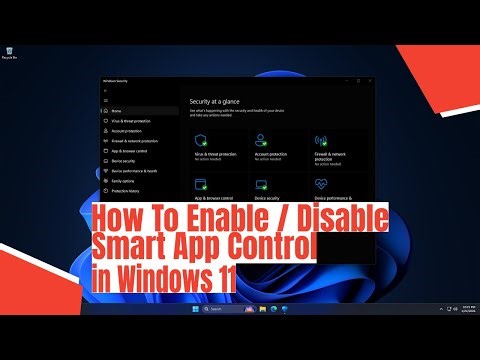 How To Enable / Disable Smart App Control in Windows 11