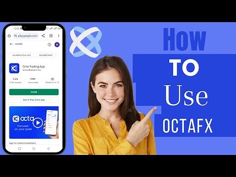 How To Use OctaFX | Use OctaFX Trading App For Beginners | OctaFX Forex Broker
