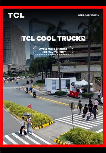 Experience Fresh Air with TCL Cool Truck at Trinoma
