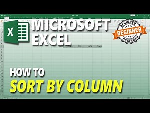 Microsoft Excel How To Sort By Column