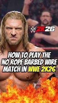 How To Play The No Rope Barbed Wire Match In WWE 2K26! #WWE2K26 #WWE #gaming