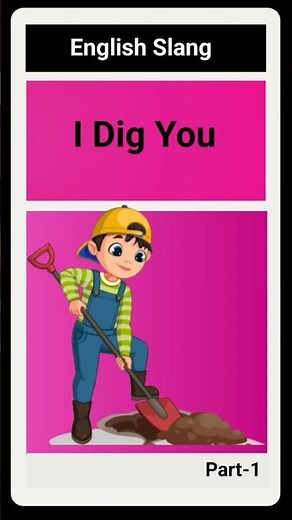 I dig you 😻 slang explained.