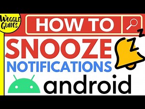 SNOOZE Notifications On Your Google Android Phone