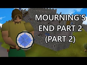 OSRS with no guides | Mourning's End Part 2 (part 2)