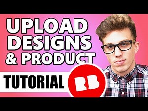 Redbubble for Beginners: How to Upload Designs and Add Products!