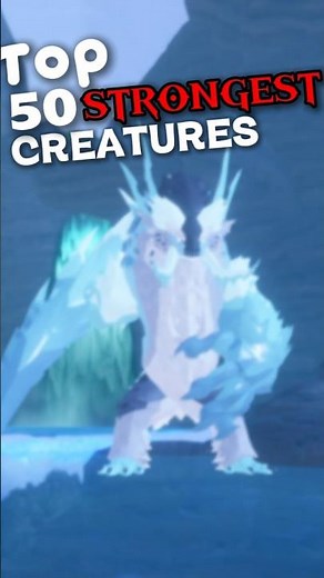 The Top 30 STRONGEST CREATURES In Creatures of Sonaria