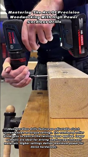 Mastering The Art Of Precision Woodworking With High Power Cordless Drills
