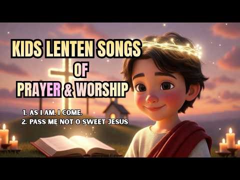 Touching Lenten Songs for Kids. Here I Am Lord | Pass Me Not O Gentle Savior. Christian Kids Worship