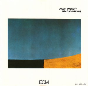 Collin Walcott - Grazing Dreams