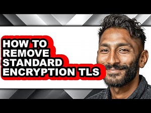 How to Remove Standard Encryption Tls (easy Method)