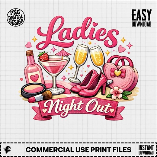 Ladies Night Out PNG, Digital Design for Sublimation, DTF Transfer, Faux Machine Embroidery Design, Champagne, Heels, Purse - Etsy