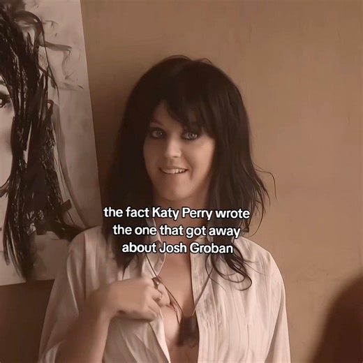 Katy Perry wrote The One That Got Away about Josh Groban 🥺