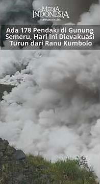 Ada 178 Pendaki di Gunung Semeru, Hari Ini Dievakuasi Turun dari Ranu Kumbolo