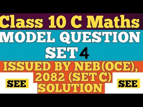 Class 10 C Maths Model Question Set 4 Issued By NEB OCE 2082 SET C Model Question Solution 2082