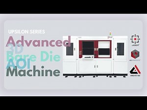 Ideal Vision, Upsilon Series: Advanced 3D Bare Die AOI Machine