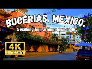 A walking tour of Bucerias, Mexico in 4k (with music)