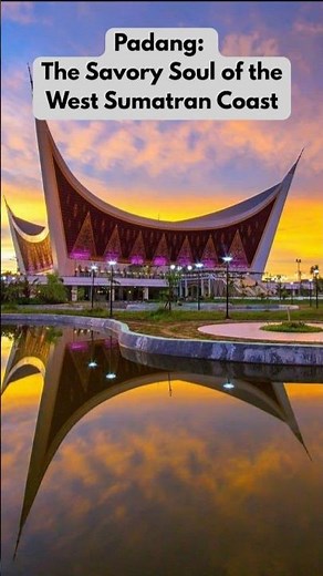 Padang, Indonesia: The Savory Soul of the West Sumatran Coast