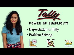 Depreciation and Problem Solving in Tally