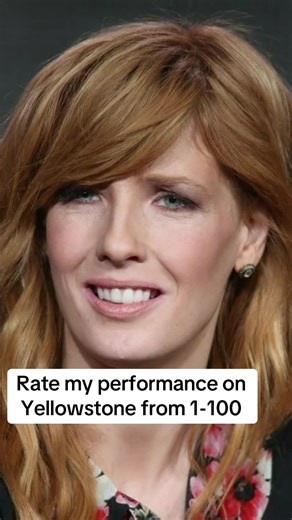 Kelly Reilly's Performance in Yellowstone: Rate It!