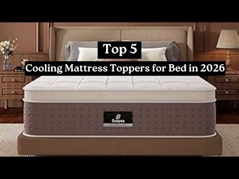 Top 5 Best Cooling Mattress Toppers for Bed in 2026 (Beat Night Sweats!)