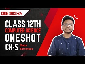 Class 12 Computer Science Chapter 5 One Shot: Data Structure