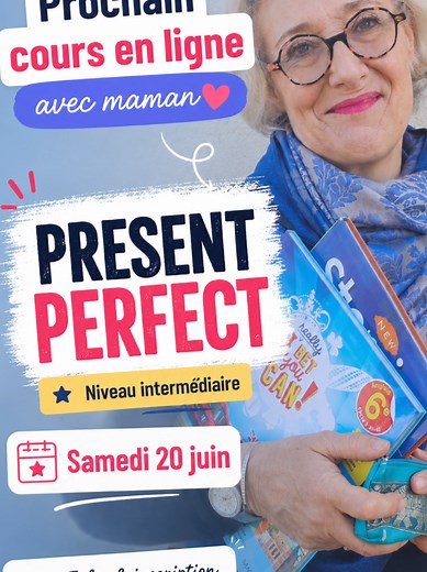 Present perfect : cours d'anglais facile ce samedi