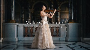 Making Menuhin: A Documentary - Making Menuhin: A Documentary - Twin Cities PBS
